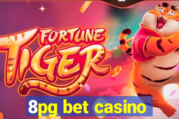 8pg bet casino